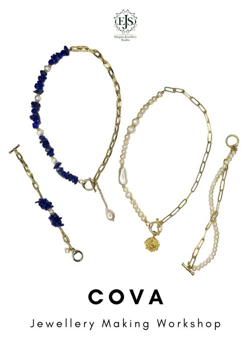 Cova Series Jewellery Making Workshop (Elegant Jewellery Studio)